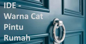 Read more about the article 15 Rekomendasi Warna Cat Pintu Rumah Bagus dan Unik