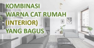Read more about the article 10 Kombinasi Warna Cat Rumah yang Bagus dan Unik